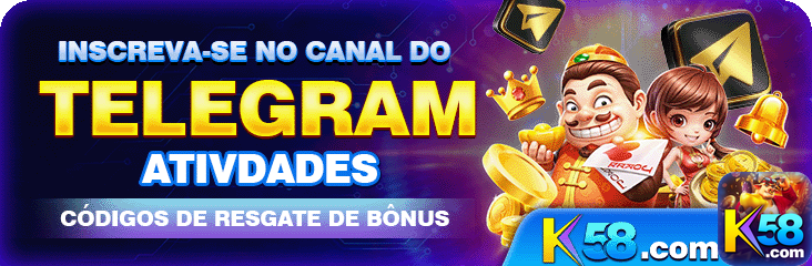 k58.com experimente exclusivo jogo